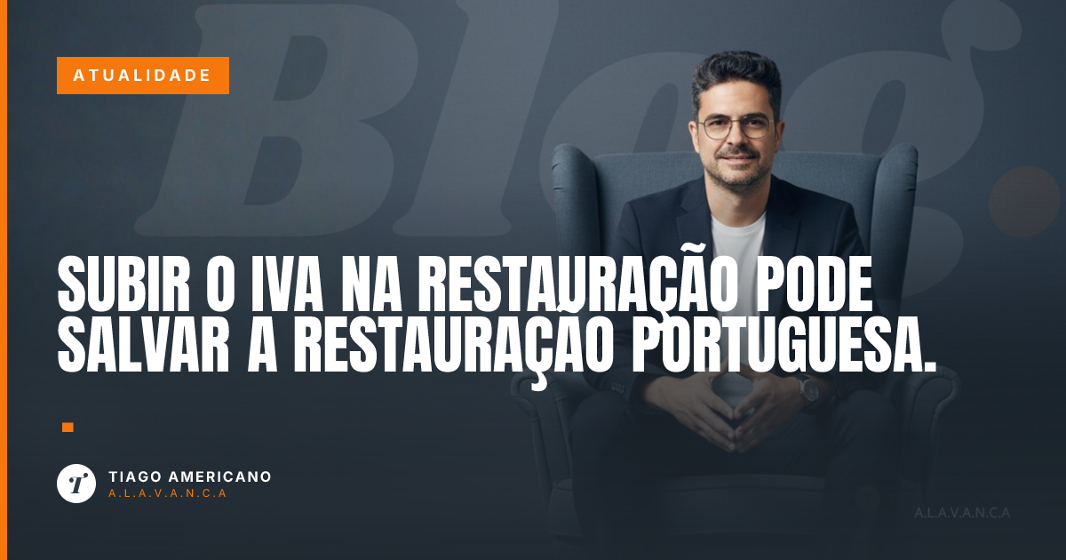 Capa: Subir o IVA na restauração pode salvar a restauração portuguesa.