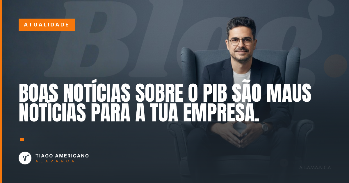 Capa: Boas notícias sobre o PIB são maus notícias para a tua empresa.